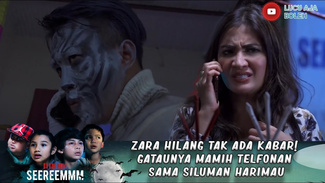 ZARA HILANG TAK ADA KABAR! GATAUNYA MAMIH TELFONAN SAMA SILUMAN HARIMAU - IH SEREM