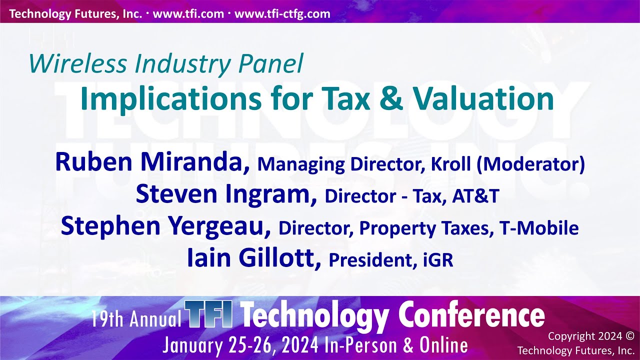 Wireless Industry Panel / Implications for Tax & Valuation