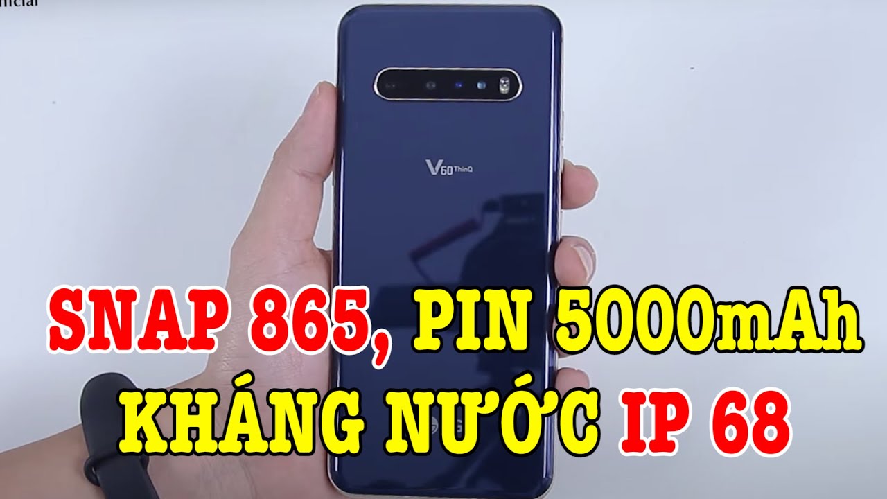 Trên tay LG V60 ThinQ : CHIP MẠNH NHẤT, PIN CỰC TRÂU NHƯNG ...