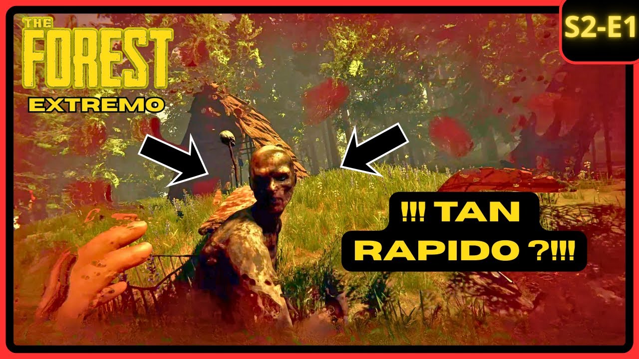 NUEVO COMIENZO EN EXTREMO, MAS TERROR Y DIFICULTAD !! | THE FOREST EXTREMO EP-1| GAMEPLAY EN ESPAÑOL