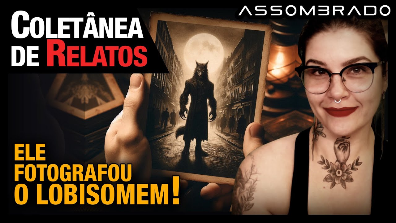 LOBISOMEM FOTOGRAFADO, NOIVA FANTASMA, O GRITADOR, BRINCADEIRA DO COPO E MUITO MAIS! - COLETÂNEA