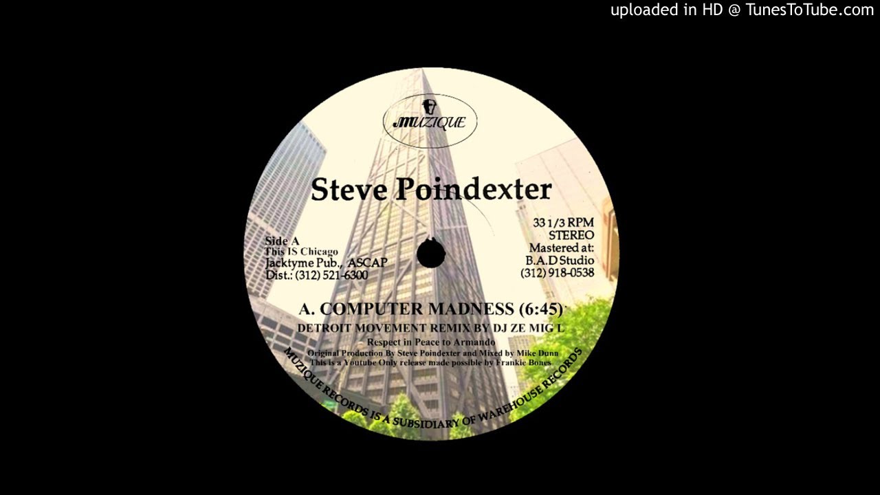STEVE POINDEXTER - COMPUTER MADNESS (ZE MIG L REMIX)