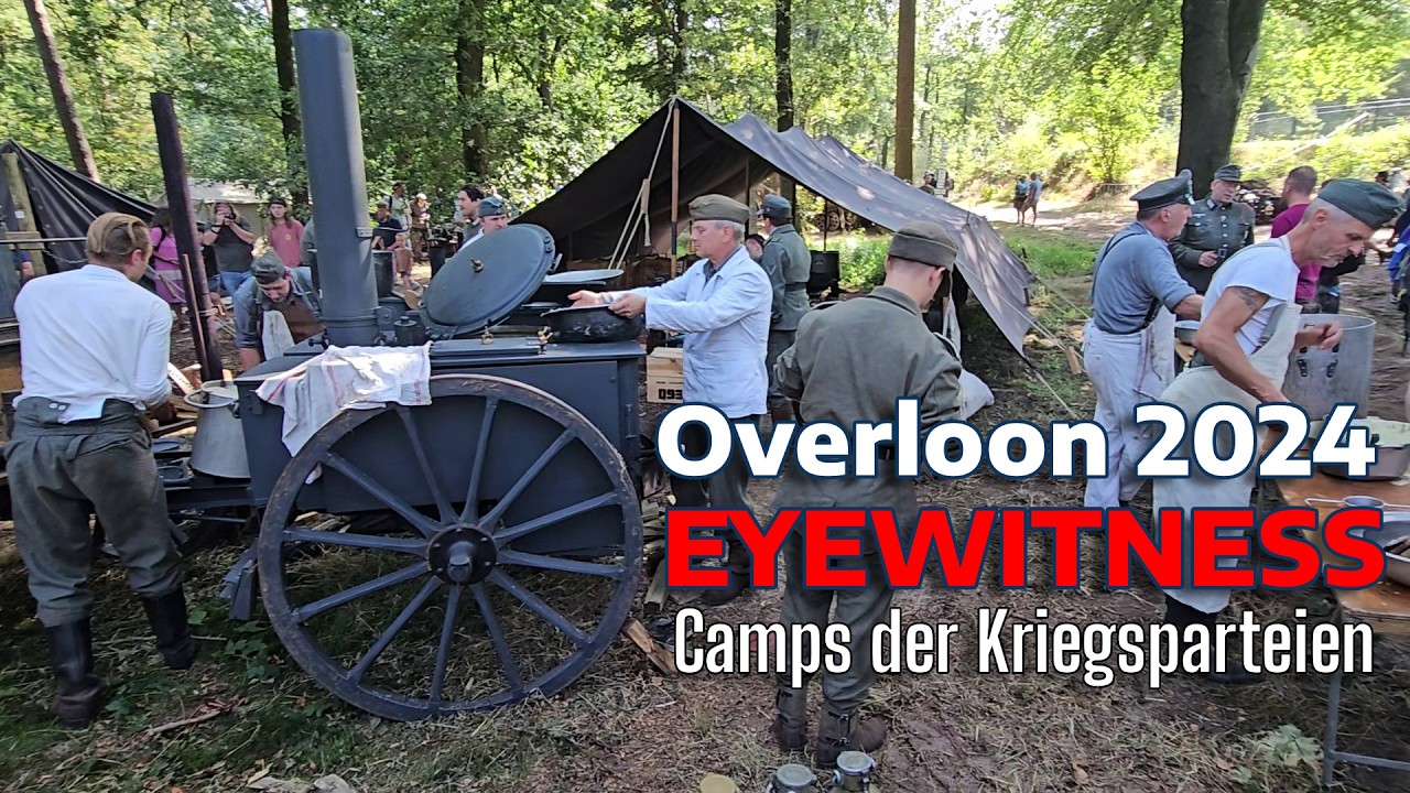 Eyewitness 2024 - Overloon - Camps der Kriegsparteien. Part 2. WWII Military Show