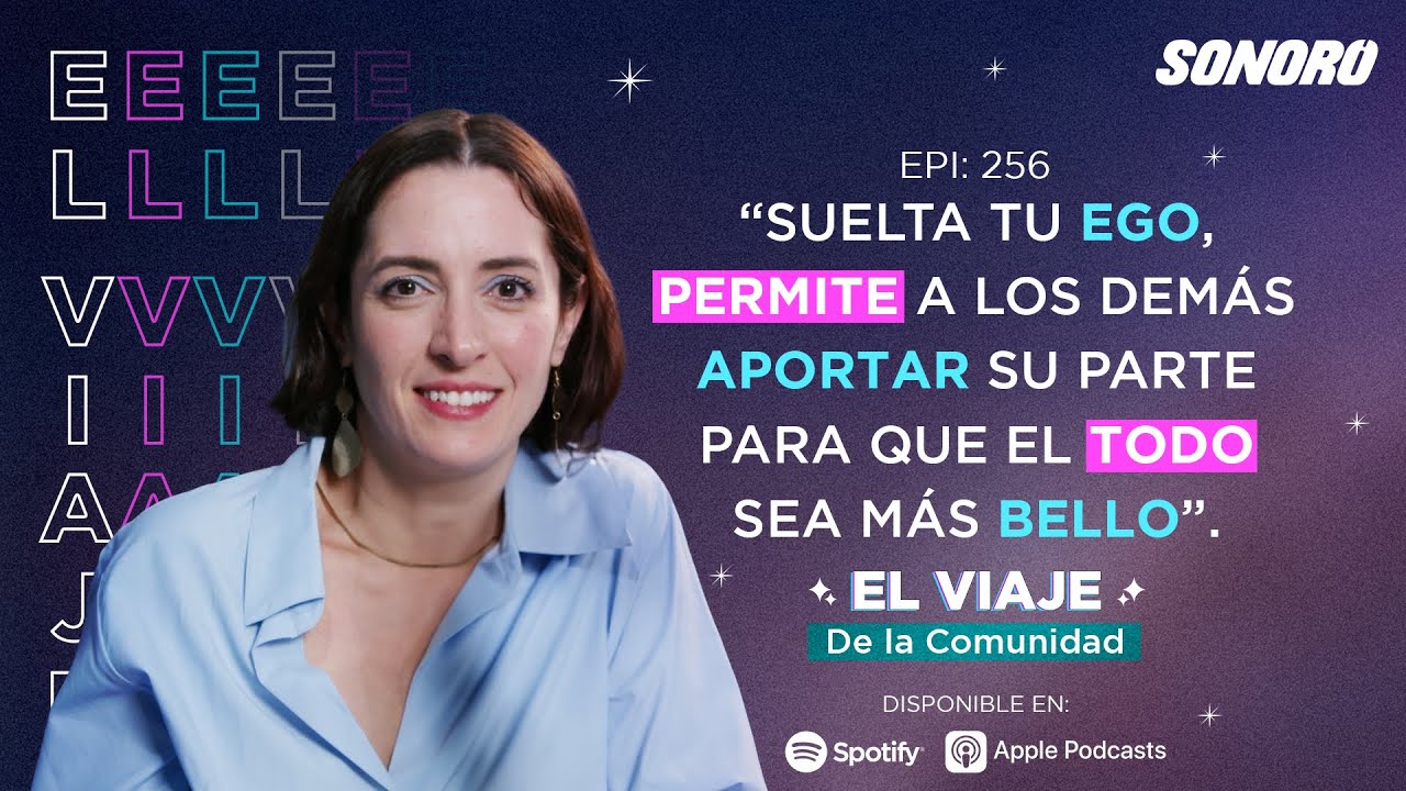 El viaje 256: El viaje de la comunidad