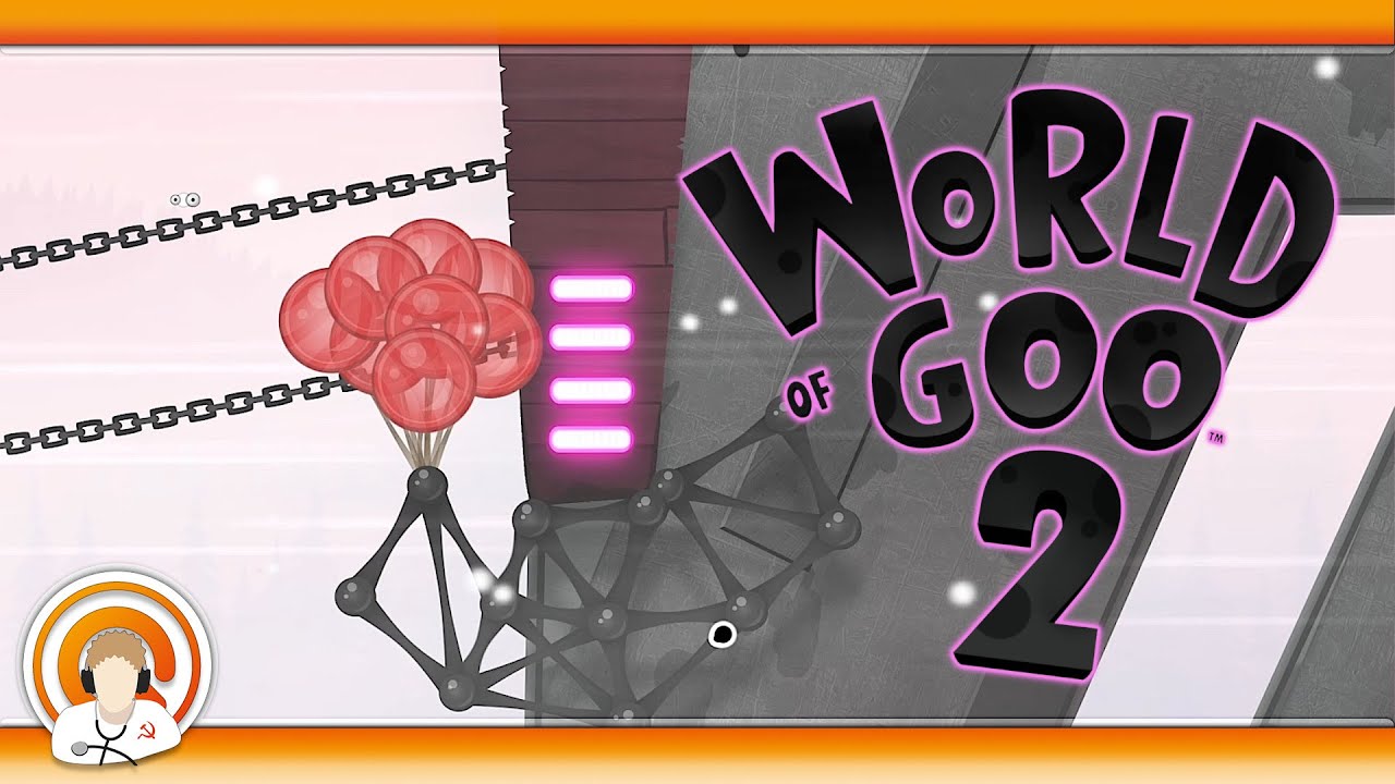 Durchs Kapitelfinale fliegen! || World of Goo 2 #10