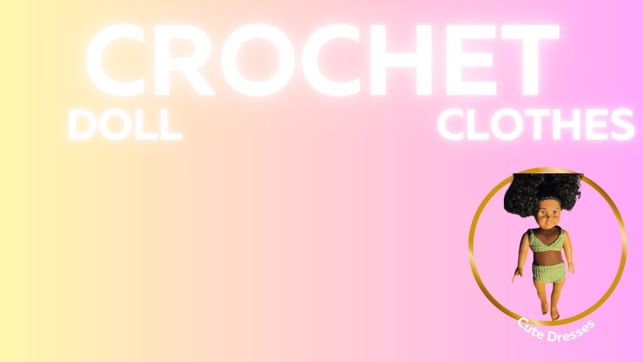 Crochet Doll Clothes 18 inch | Doll Clothes Crochet | Yarnsensation Crochet Dolls | YR3: Design 121