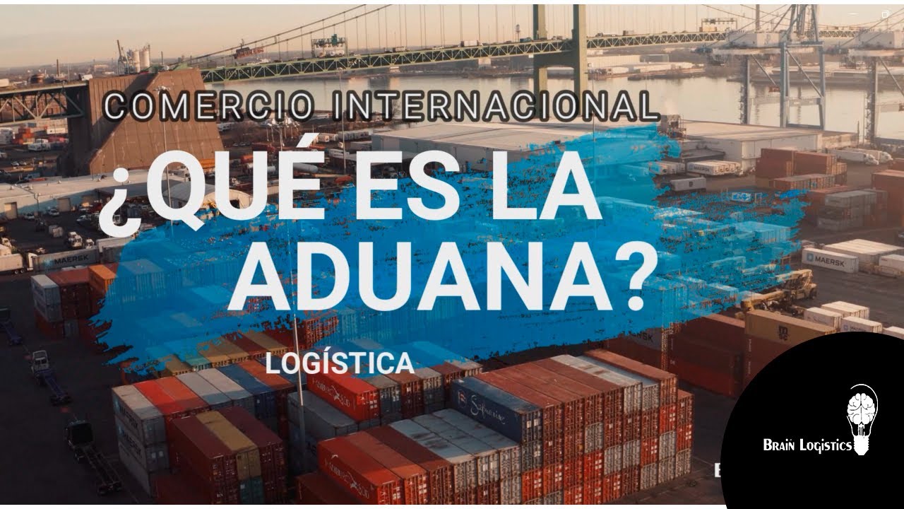 &iquest;Qu&eacute; es la aduana?