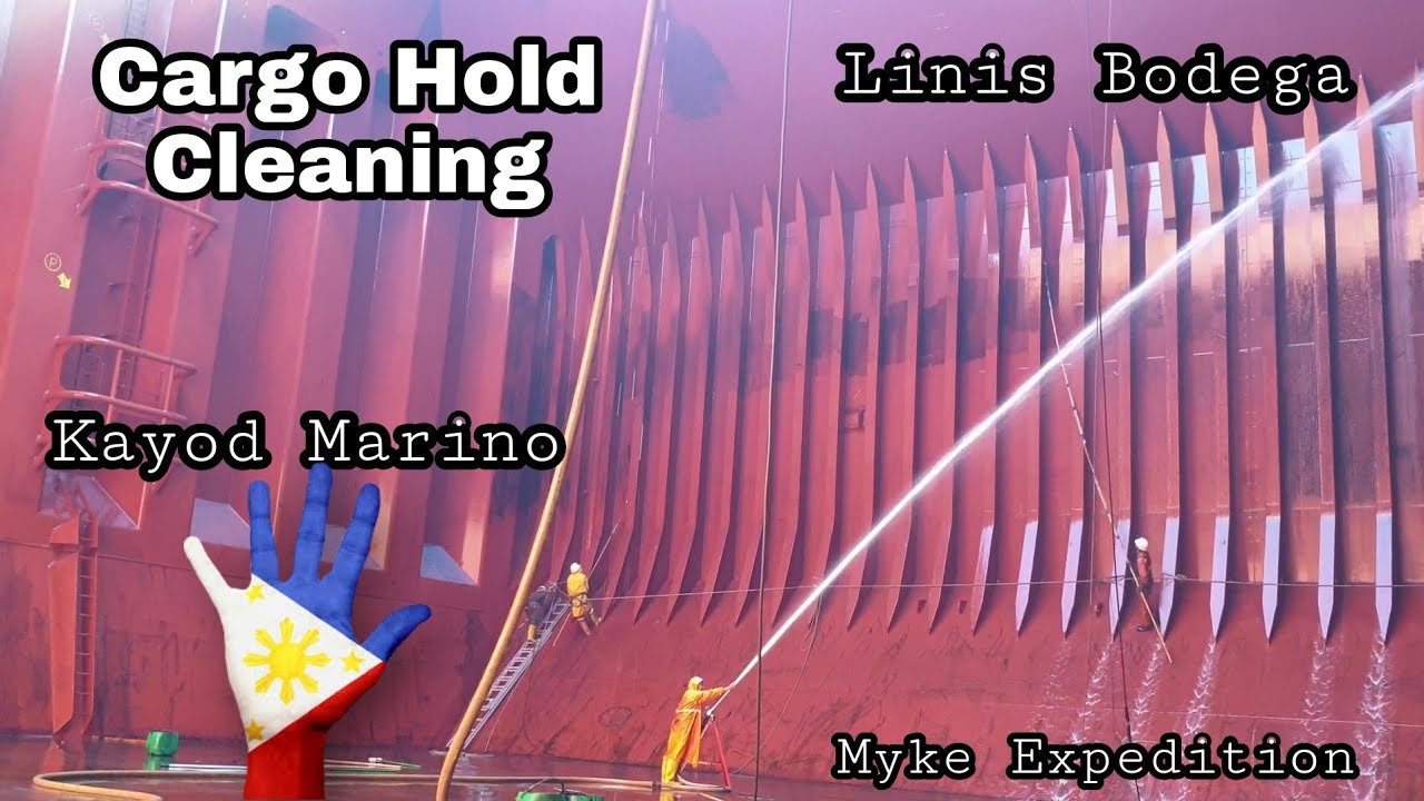 Cargo Hold Cleaning / Linis Bodega / Seaman Vlog