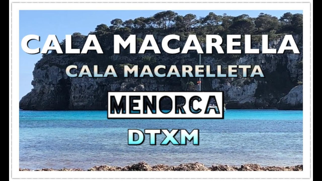 MENORCA: Cala macarella y Cala macarelleta