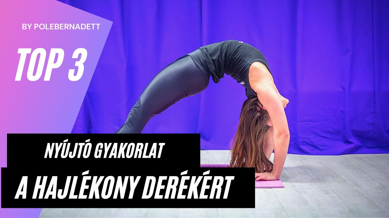 TOP3- Nyújtás gyakorlat a hajlékonyabb derékért