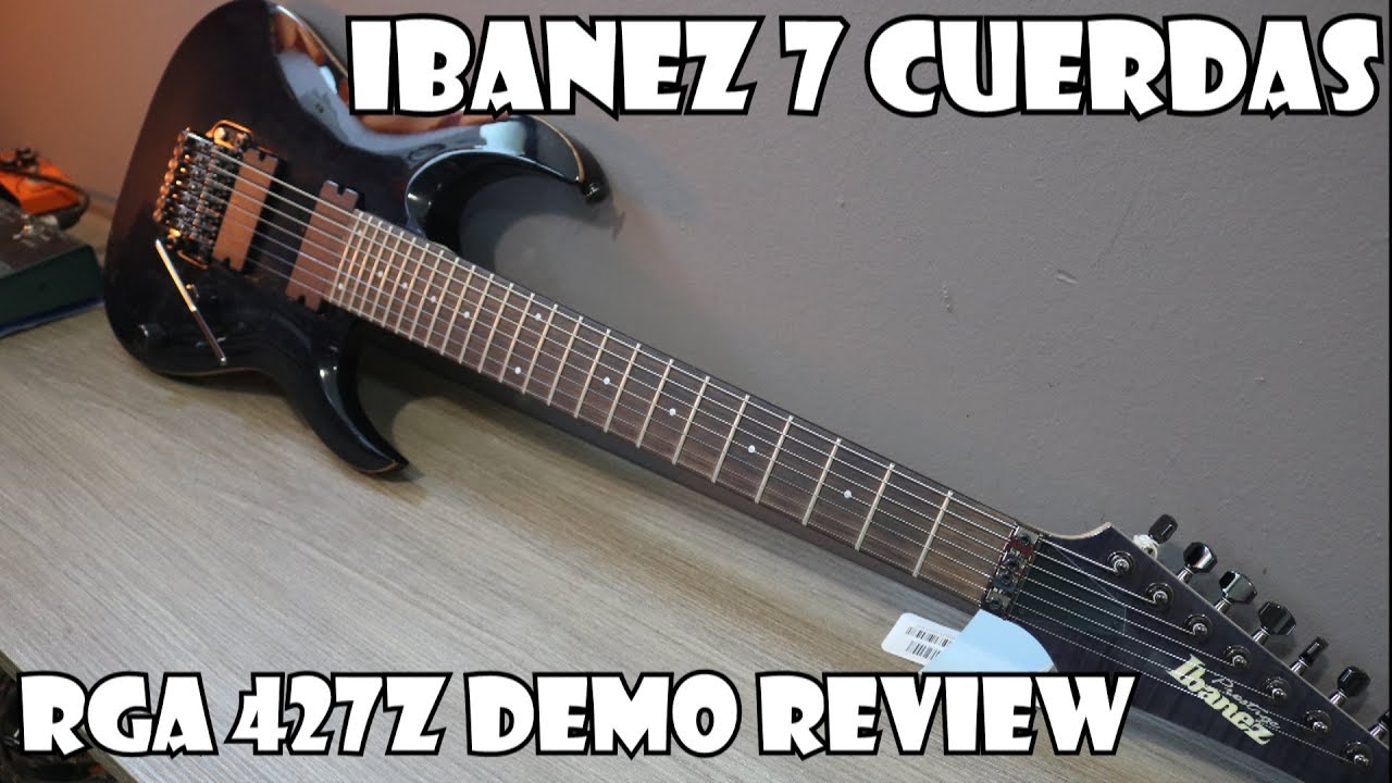 GUITARRA IBANEZ DE 7 Cuerdas 🎸 RGA 427Z REVIEW EN Español!