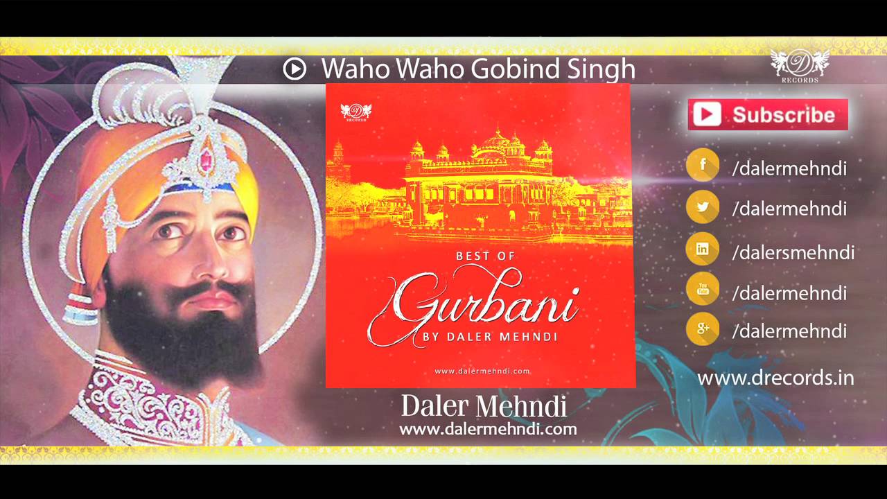 Waho Waho Gobind Singh | Daler Mehndi | Best of Gurbani | DRecords