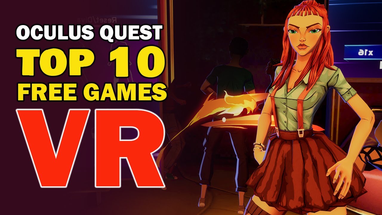 NEW 2020 Top 10 Oculus Quest Free VR Games | Best 10 Free Virtual Reality Games Demo