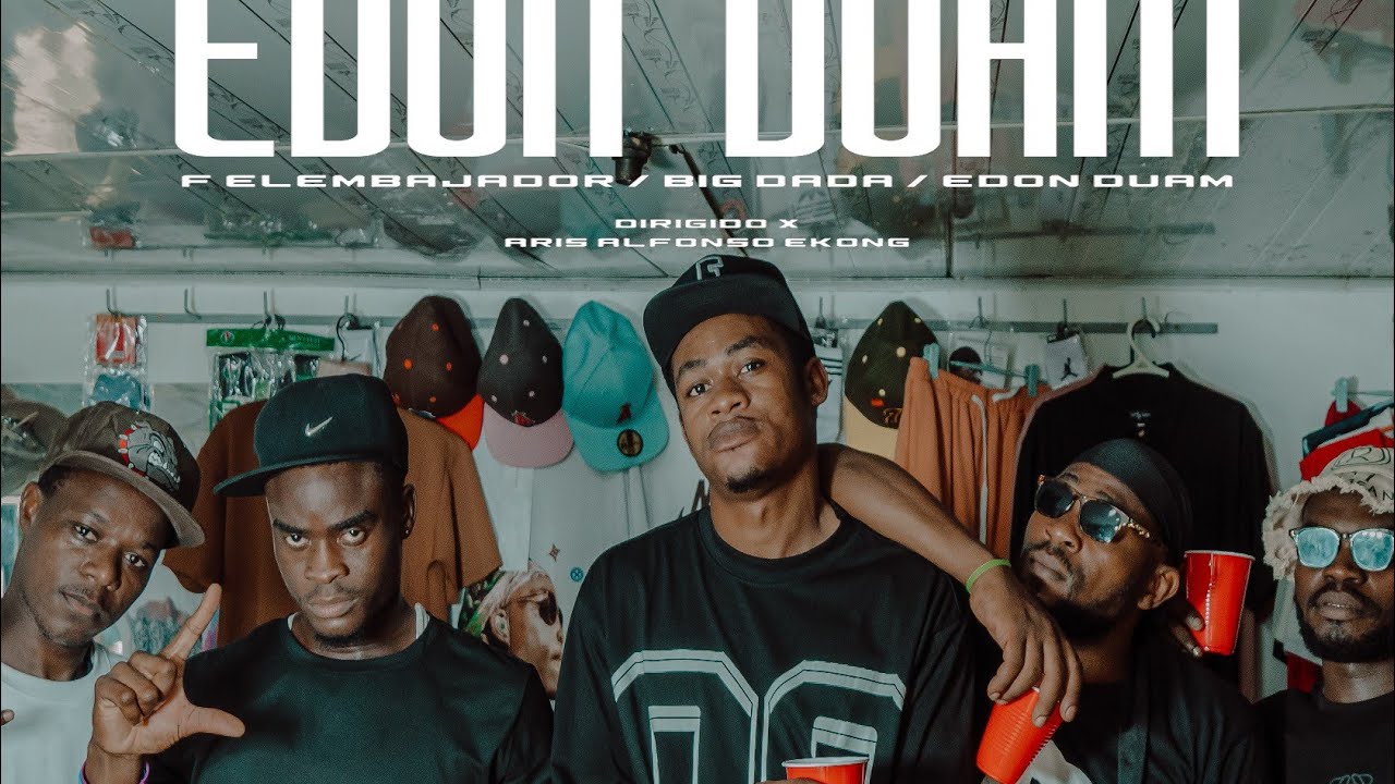F el embajador_EDON DUAM_ft Big Dada(BKO)& Bad picantero |VIDEO OFICIAL4k #rapguineano #rapenespañol