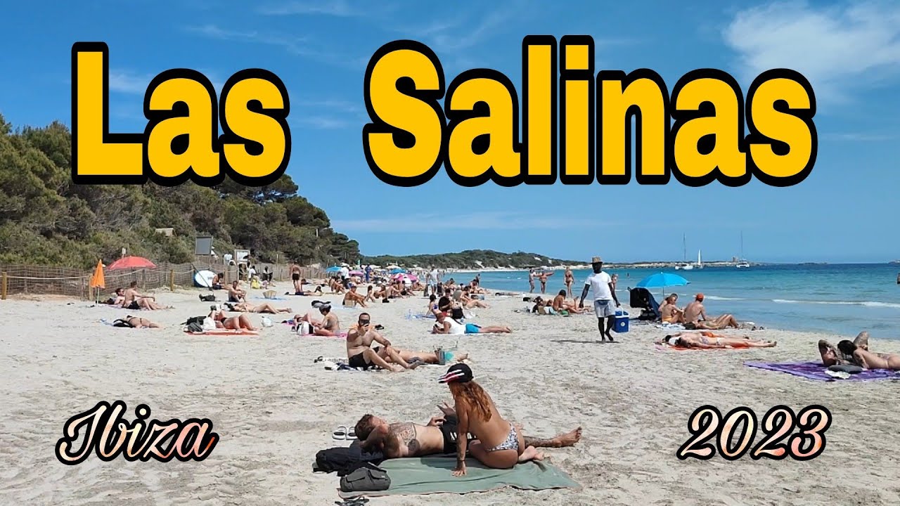 4K-HD BEACH WALK TOUR AT LAS SALINAS BEACH  IBIZA:Summer 2023