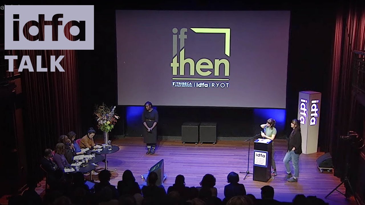 IDFA 2019 | Talk | IF/Then global pitch