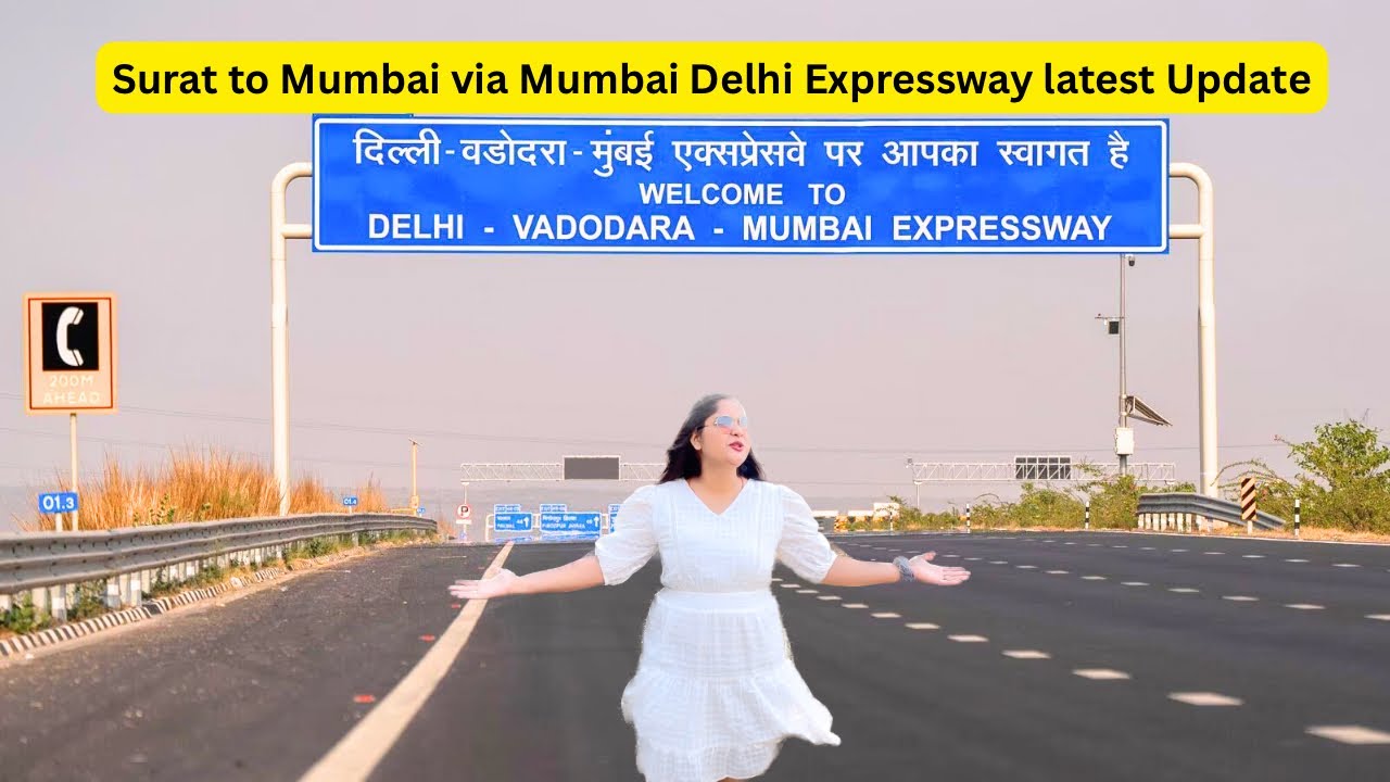 Surat to Mumbai Via Mumbai Delhi Expressway | Latest Update of Mumbai Delhi Expressway | Road Trip