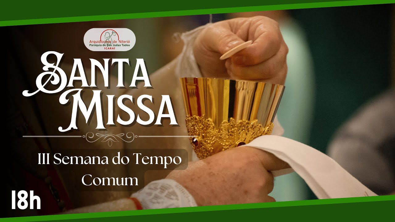 Missa Semanal |  III Semana do Tempo Comum  | Quinta-feira | 29.01.2026 | 18h