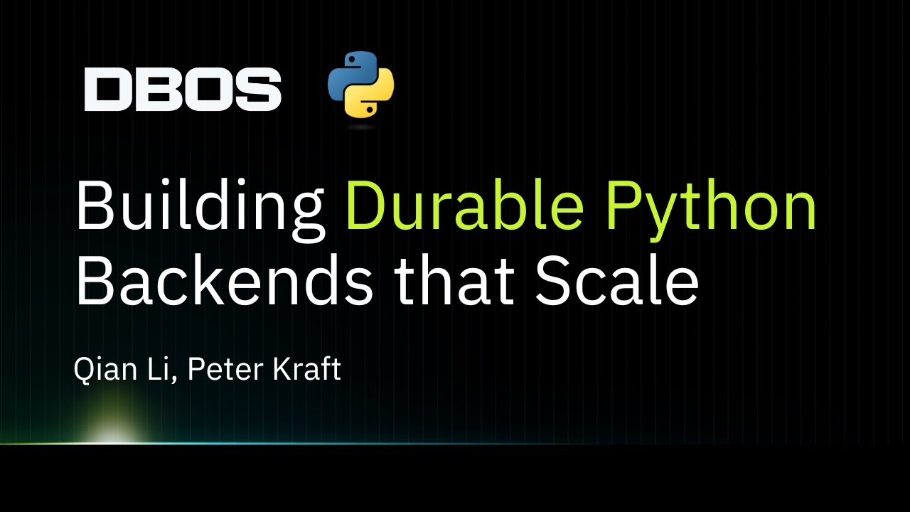 Building Durable Python Backends that Scale