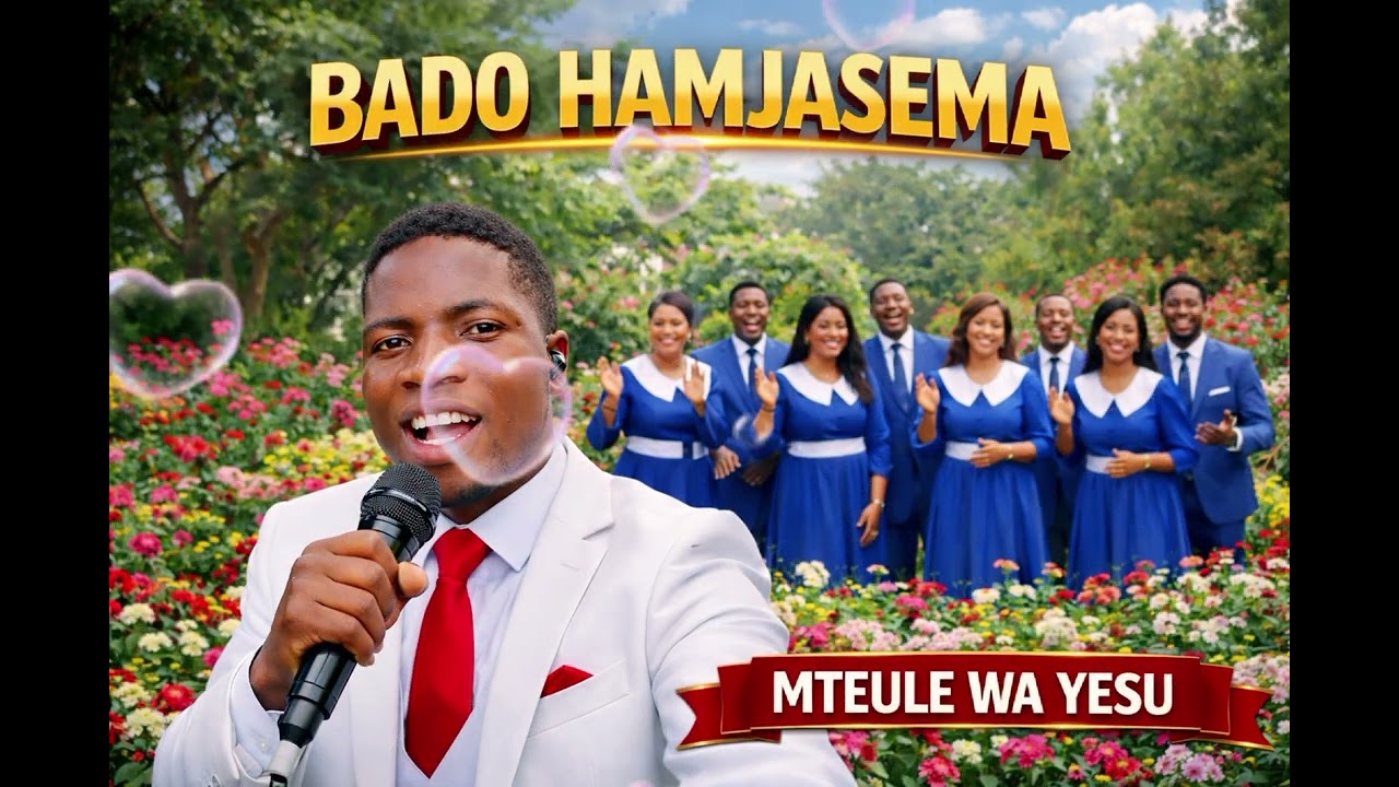 BADO HAMJASEMA - MTEULE WA YESU, sauti ya mungu (official music)