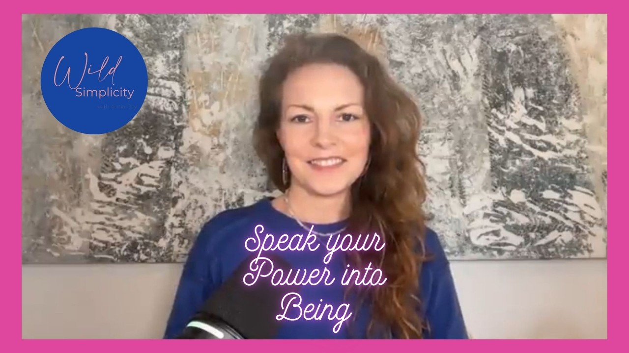 Ep. 54: Language Alchemy: Speak your Power into Being