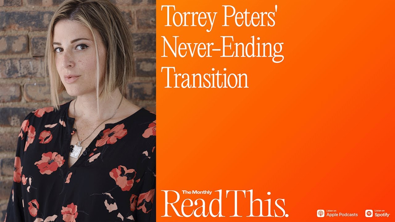 Read This: Torrey Peters’ Never-Ending Transition