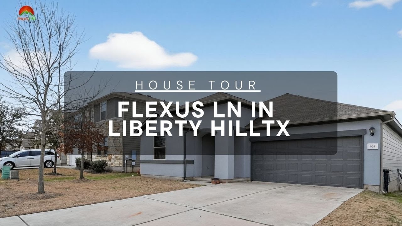 MLS House Tour: 161 Flexus Ln in Liberty Hill, TX. - Modern Single Story Living in Stonewall Ranch