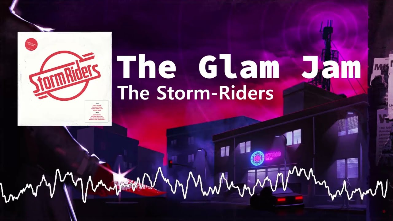 The Storm Riders The Glam Jam - Killer Frequency OST