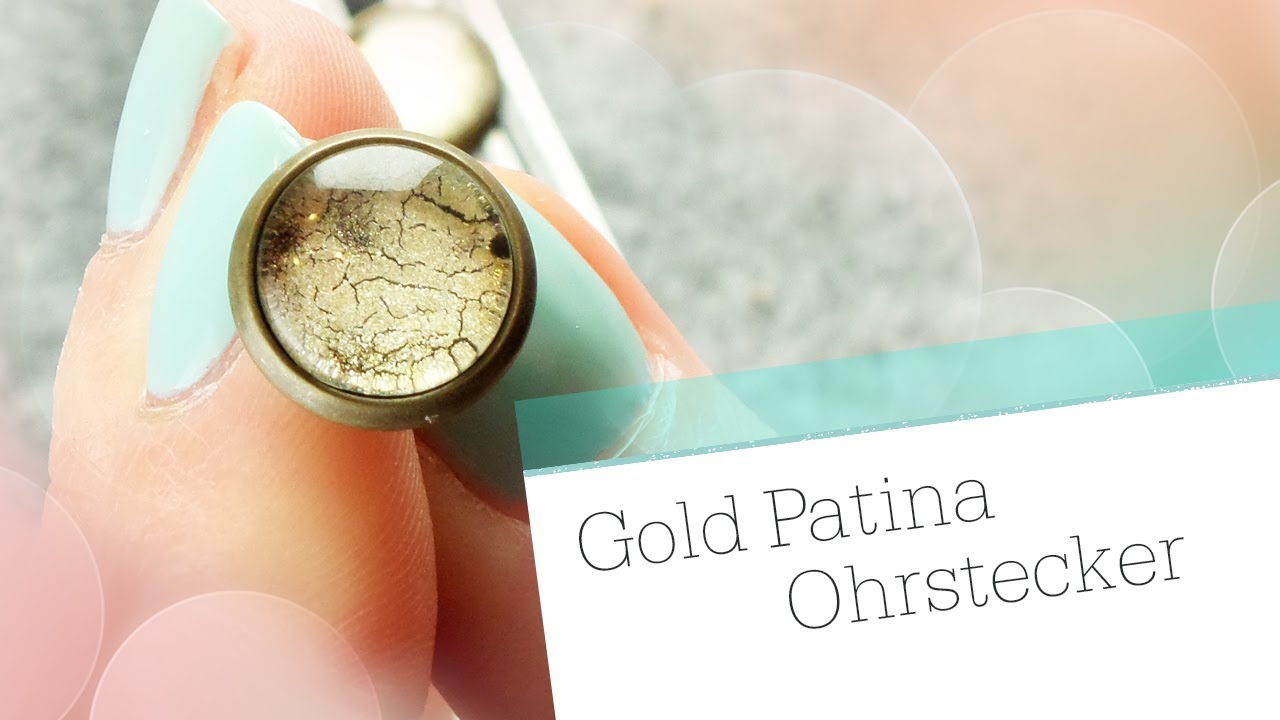 DIY Gold Patina Ohrringe // Glas Cabochon Schmuck Tutorial