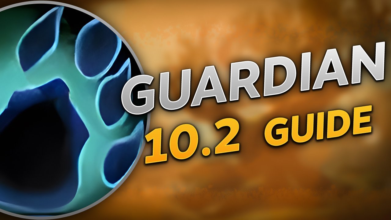 Guardian Druid 10.2 Guide! Talents & More!