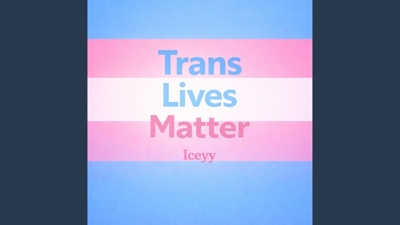 Trans Lives Matter