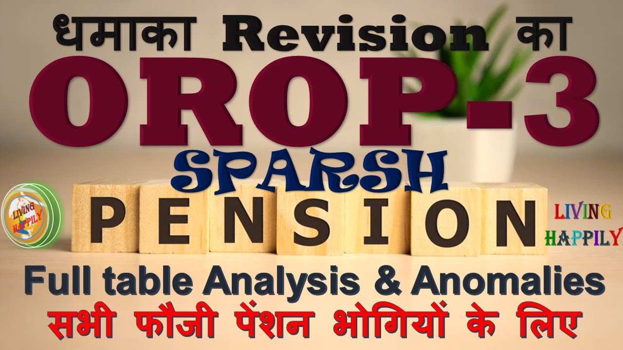 Sepoy to Hony Havildar T7 OROP-3 SPARSH Pension Updates.....