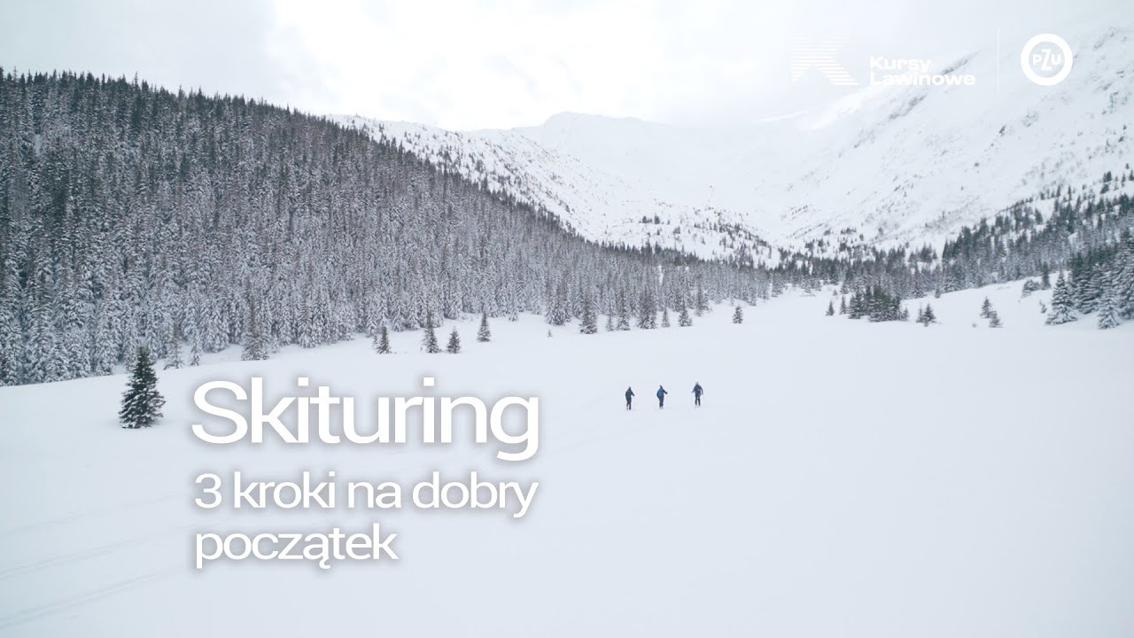 Skituring. 3 kroki na dobry początek.