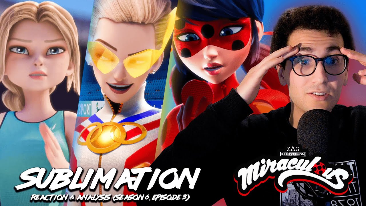 MEETING SUBLIME! WTF MARINETTE?! | Miraculous Ladybug Sublimation Reaction (Season 6 Episode 3)