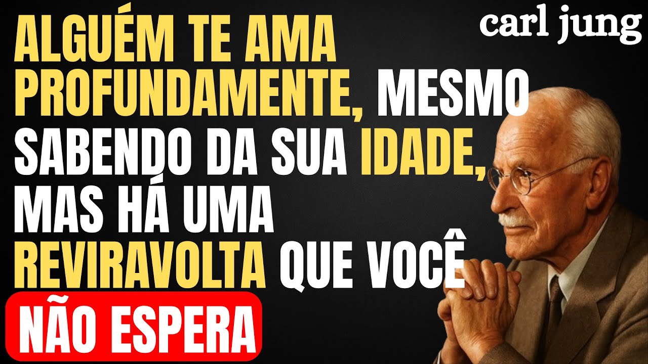 ELE TE AMA PROFUNDAMENTE, MESMO SABENDO SUA IDADE. HÁ UMA REVIRAVOLTA QUE VOCÊ NÃO ESPERA | CARLJUNG