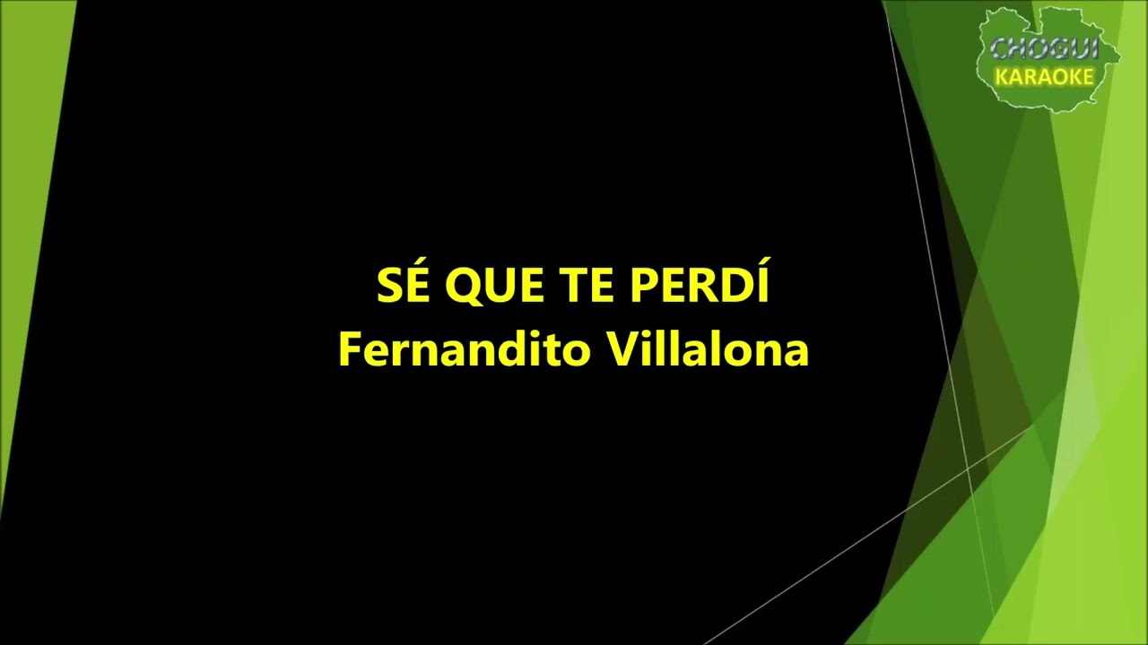 Fernandito Villalona - Sé que te perdí (Karaoke/Pista)