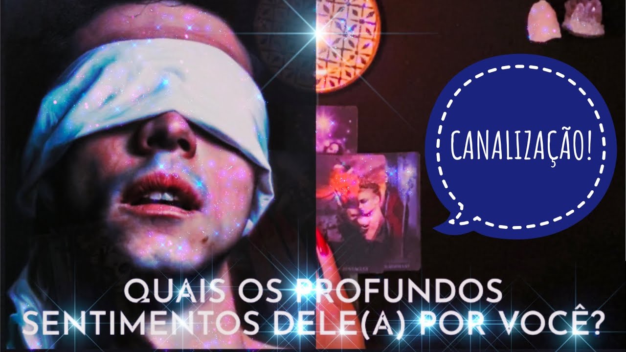 💌 QUAIS OS PROFUNDOS SENTIMENTOS DELE(A) POR VOCÊ? CANALIZAÇÃO!