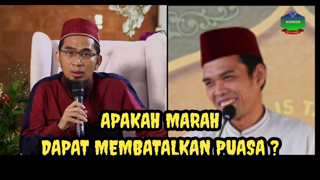 Apakah Marah Dapat Membatalkan Puasa || UAH DAN UAS