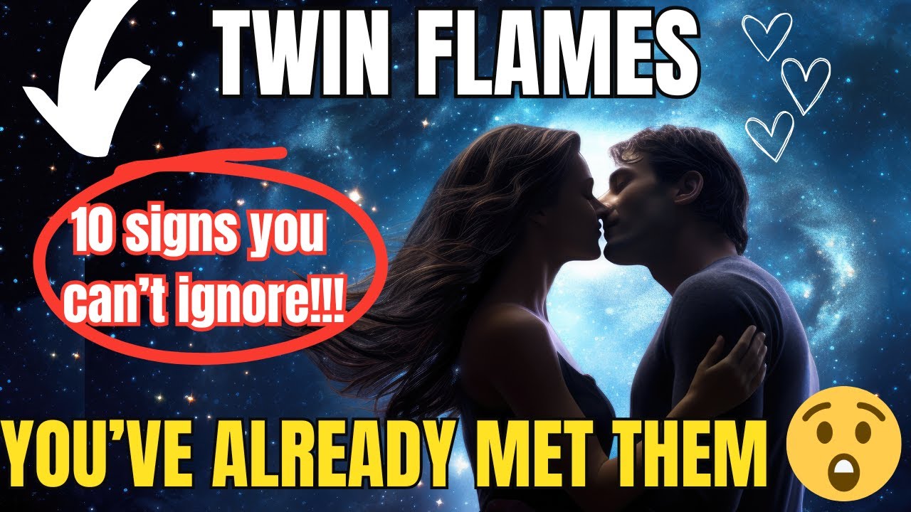 10 Signs You've Already Met Your Twin Flame (But Didn't Realize It!)