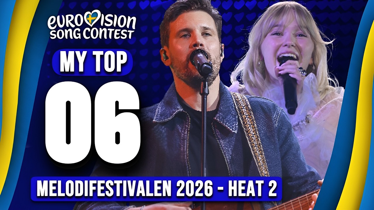Melodifestivalen 2026 🇸🇪 | Heat 2 | My Top 6 (ESC 2026)