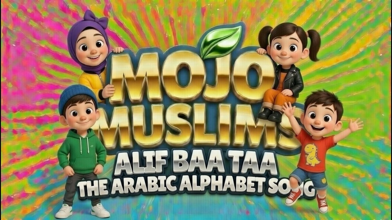 🎵 Alif Baa Taa | Arabic Alphabet Song | New Nasheed Ramadan 2026 | Islamic Nasheed by Mojo Muslims🎵