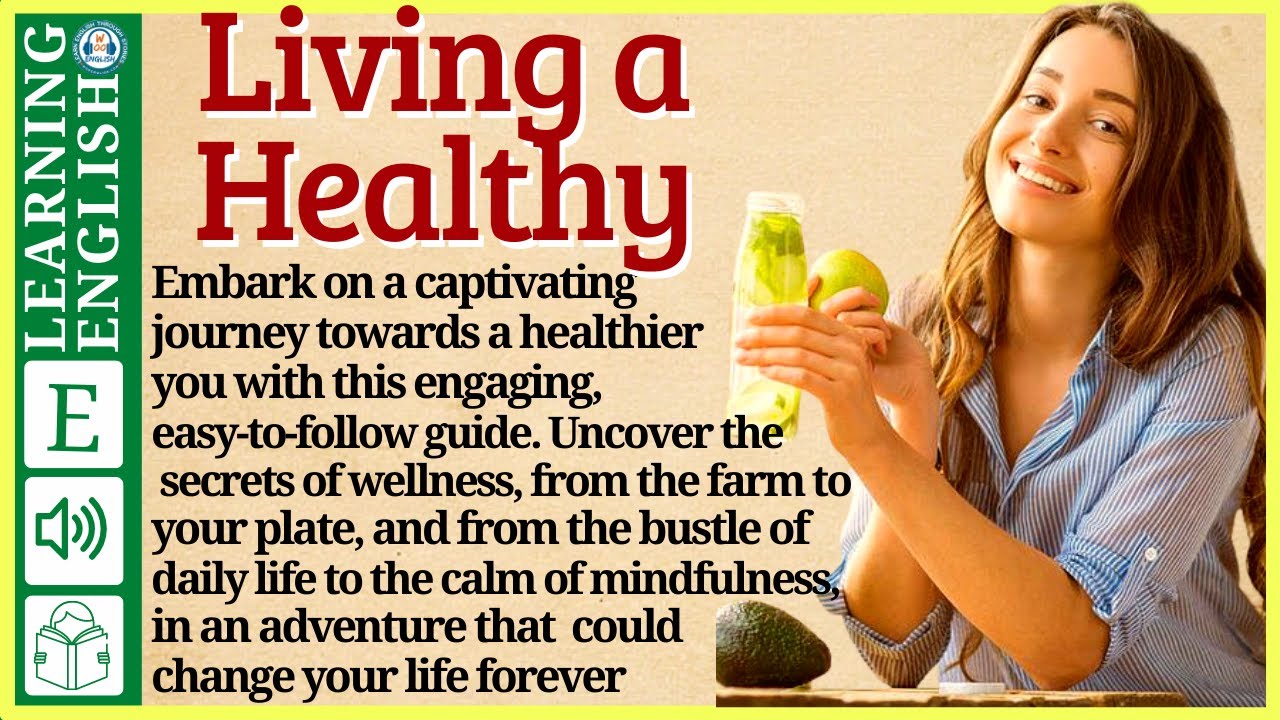 Learn English through Story ⭐ Level 1 – Living a Healthy  – Graded Reader | WooEnglish