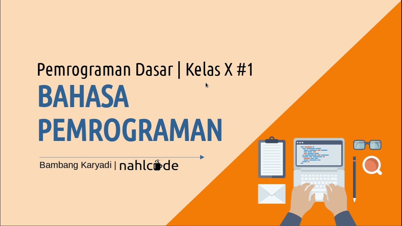 Bahasa Pemrograman | Pemrograman Dasar 1 SMK Kelas X