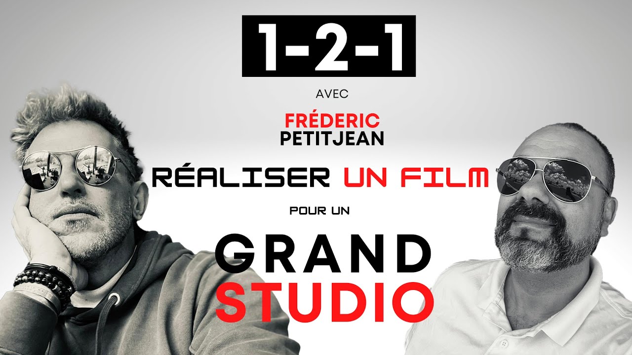 Réaliser un FILM pour un GRAND STUDIO.