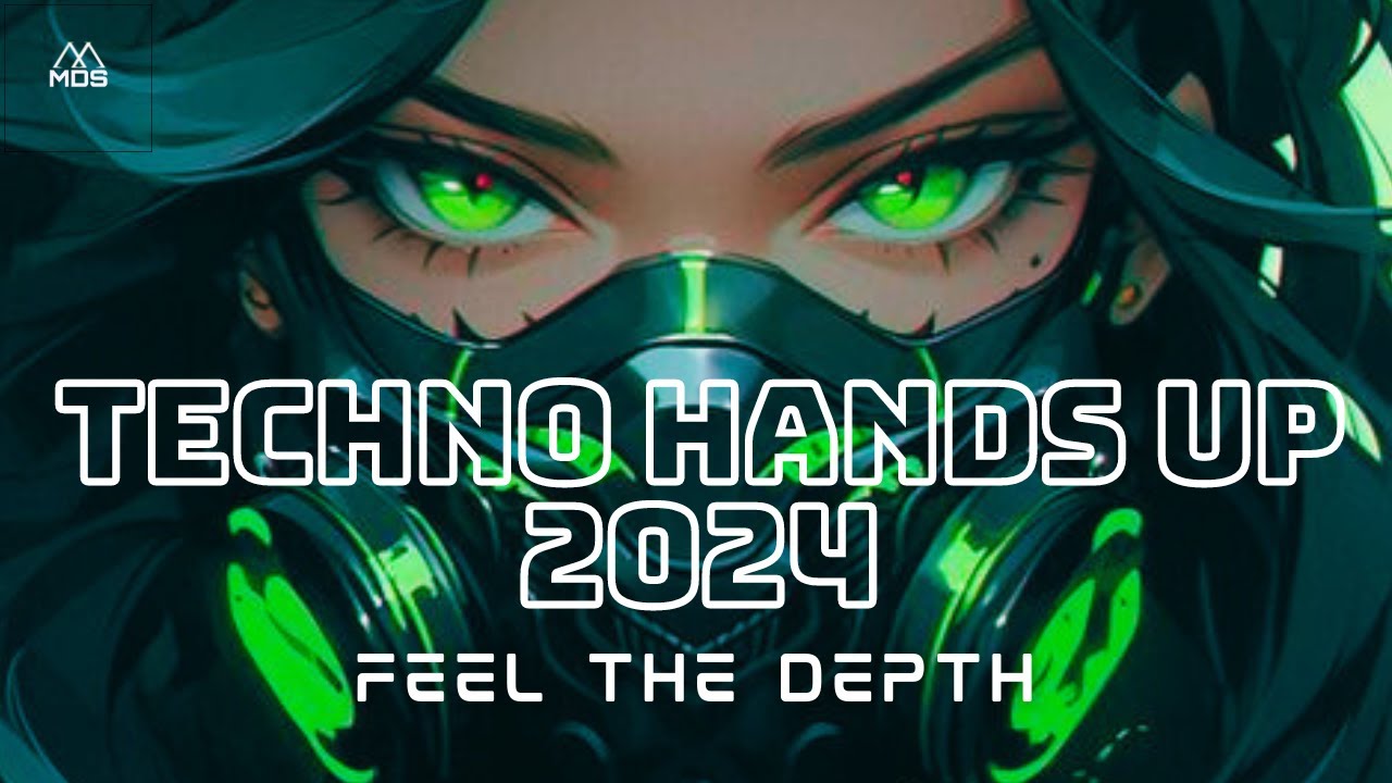 TECHNO HANDS UP 2024｜ #09 🎧 EDM Best Music Mix 🎧 Best Remixes of Popular Songs 🎧 Best EDM Party 🔥