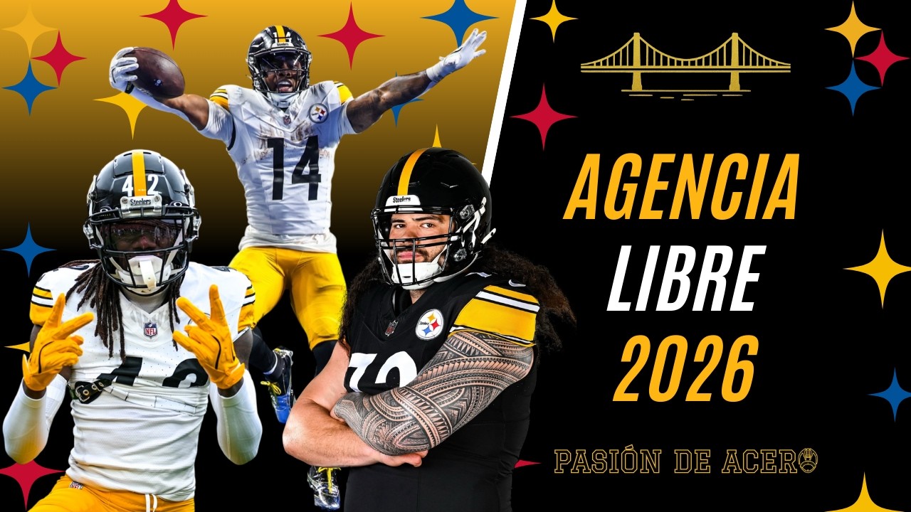 Agencia Libre 2026 🏈 || Posible cambios para el equipo 🔥 || Pasión de Acero