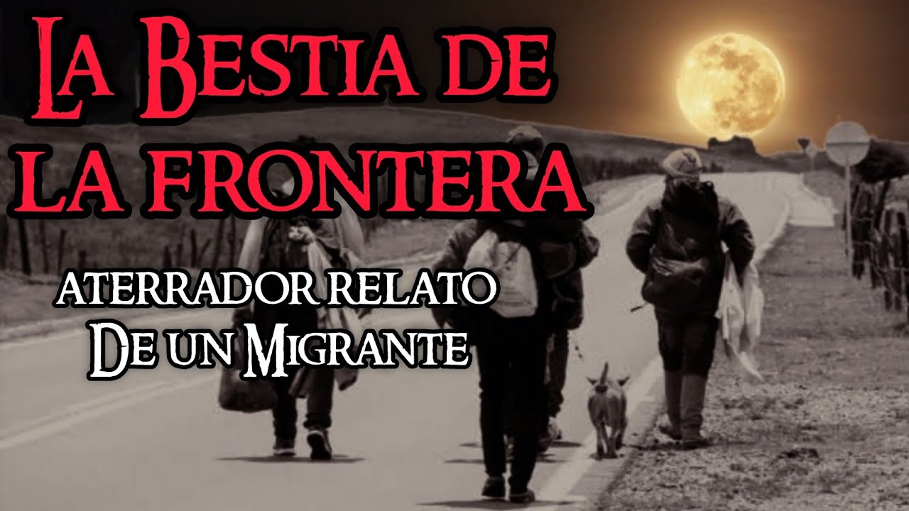 EL DESGARRADOR RELATO DE UN MIGRANTE: 