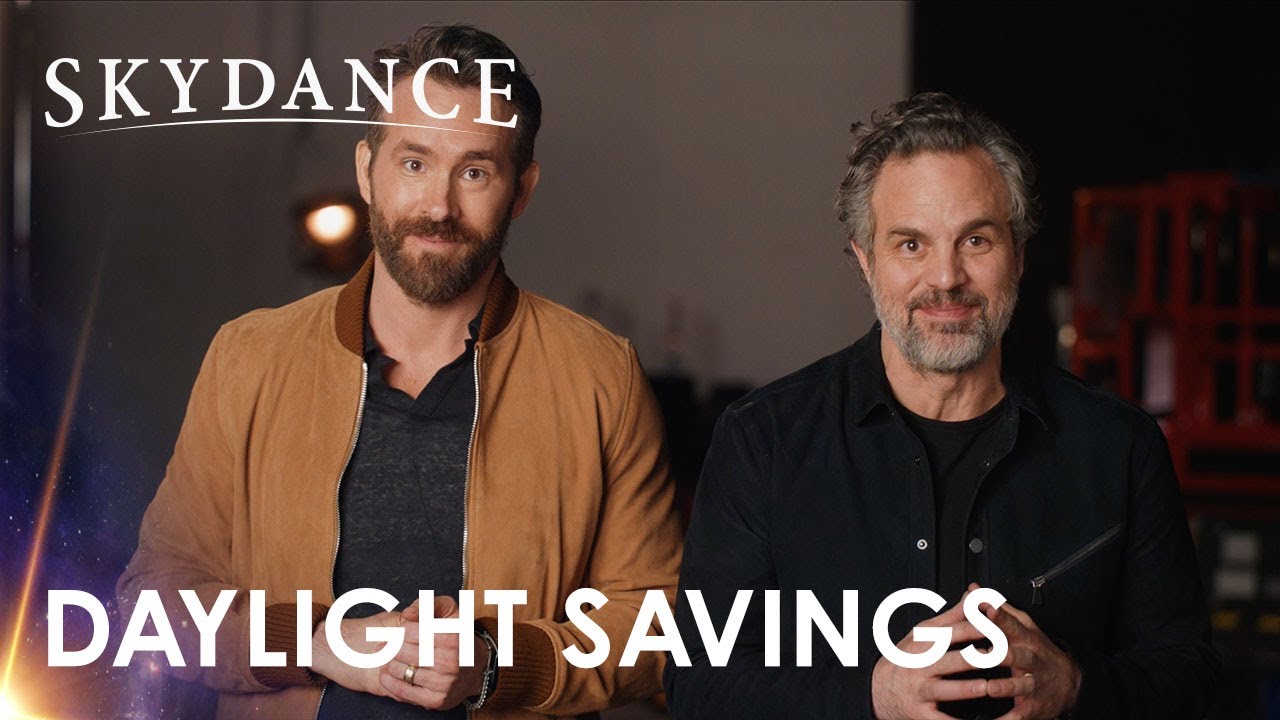 Skydance | Daylight Savings | The Adam Project
