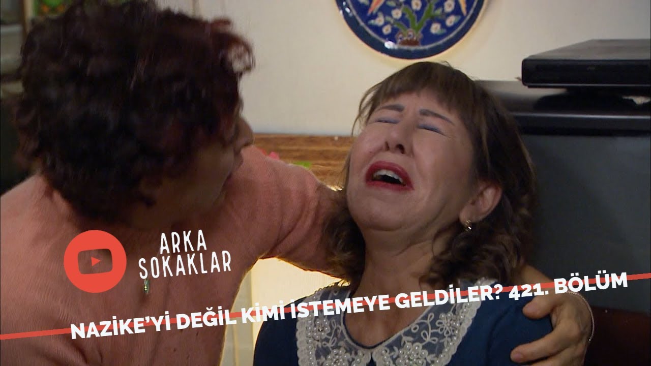 Nazike'yi İstemeye Geldiklerini Sanırken Kime Geldiler? 421. Bölüm