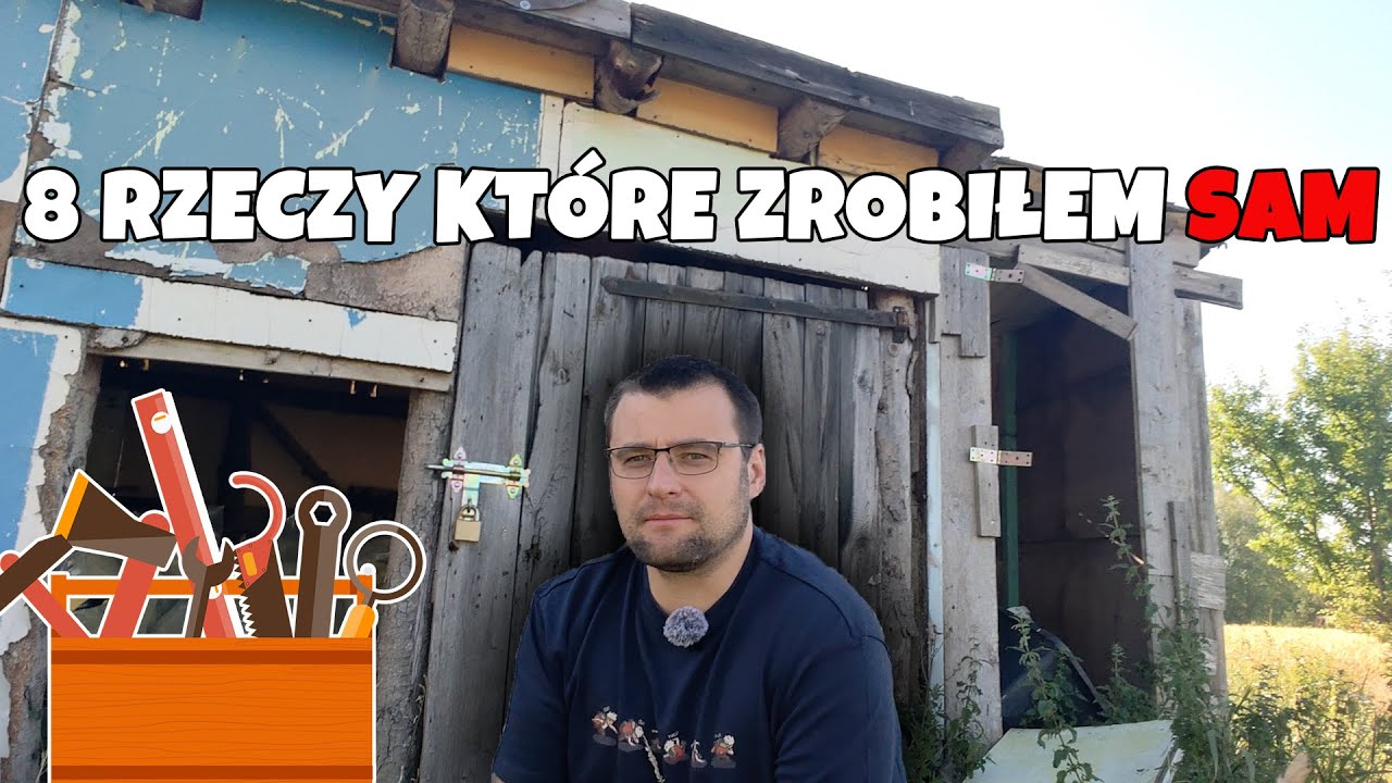 8 RZECZY KTÓRE ZROBIŁEM SAM - ILE OSZCZĘDZIŁEM ?
